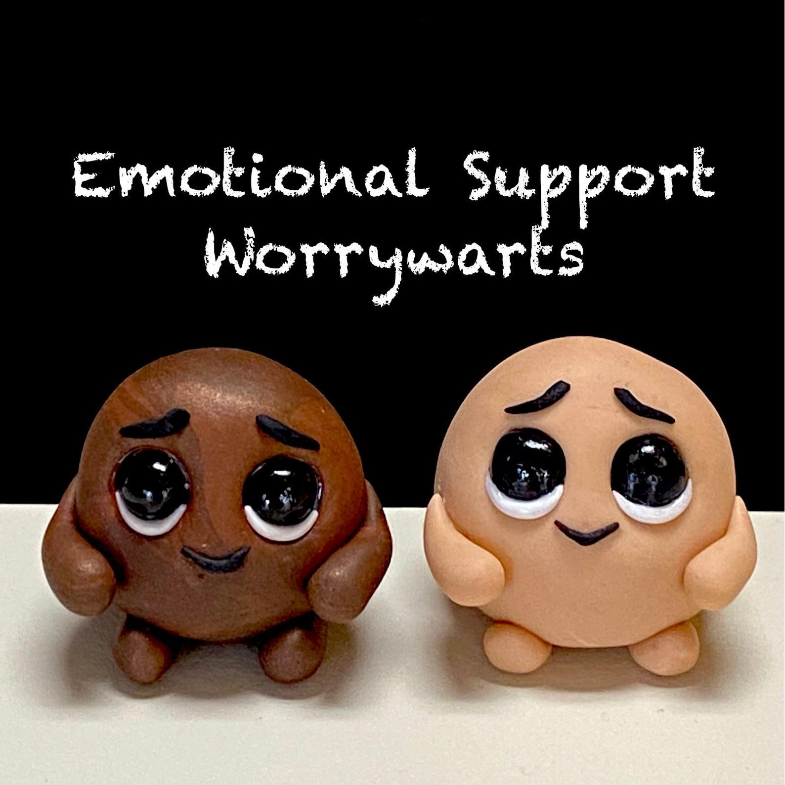 💖Emotional Support Worrywarts