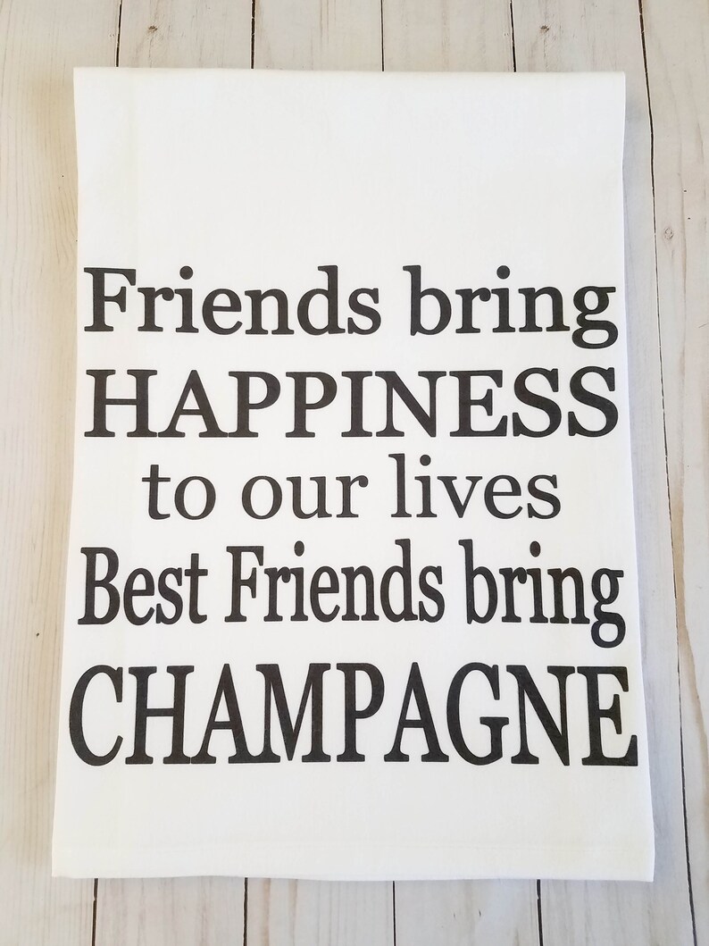Funny Champagne Friend kitchen towel