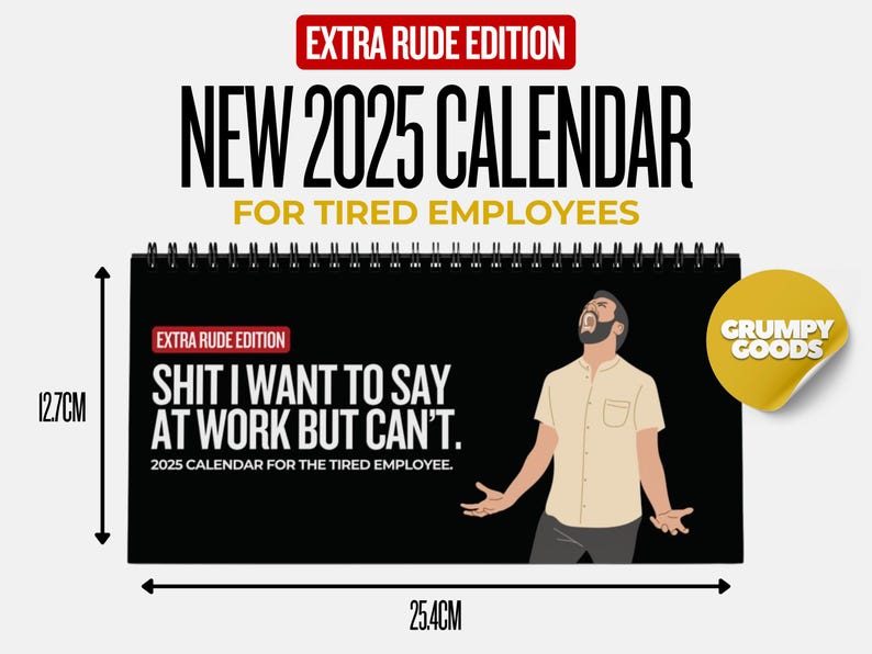 Sh*t I Want To Say At Work 2025 Calendar