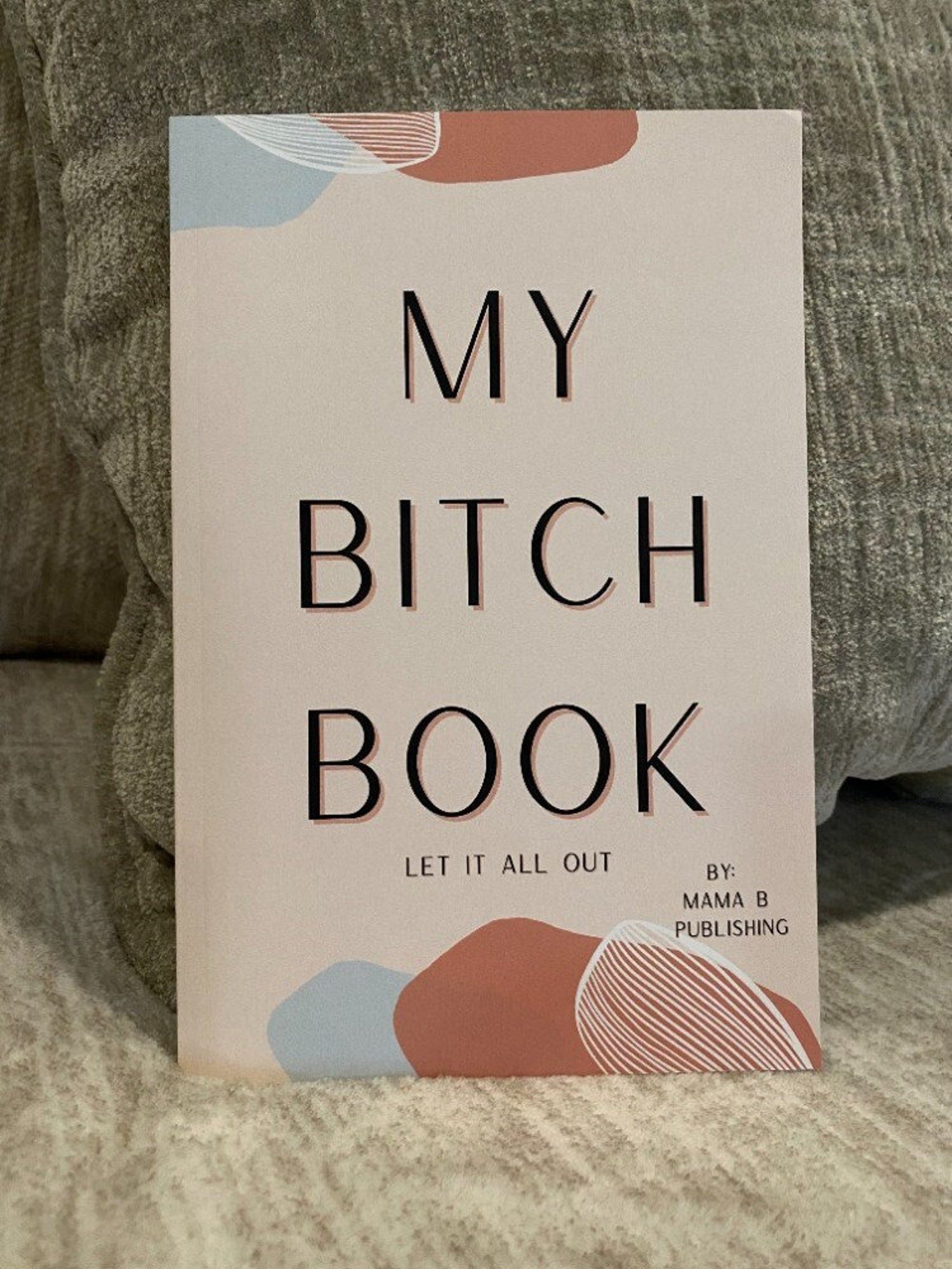 🧠My Bitch Book - A Therapeutic Stress Relief Journal, Self Help Journal, Fun Journal, Stress Relief Journal, Soothing Journal