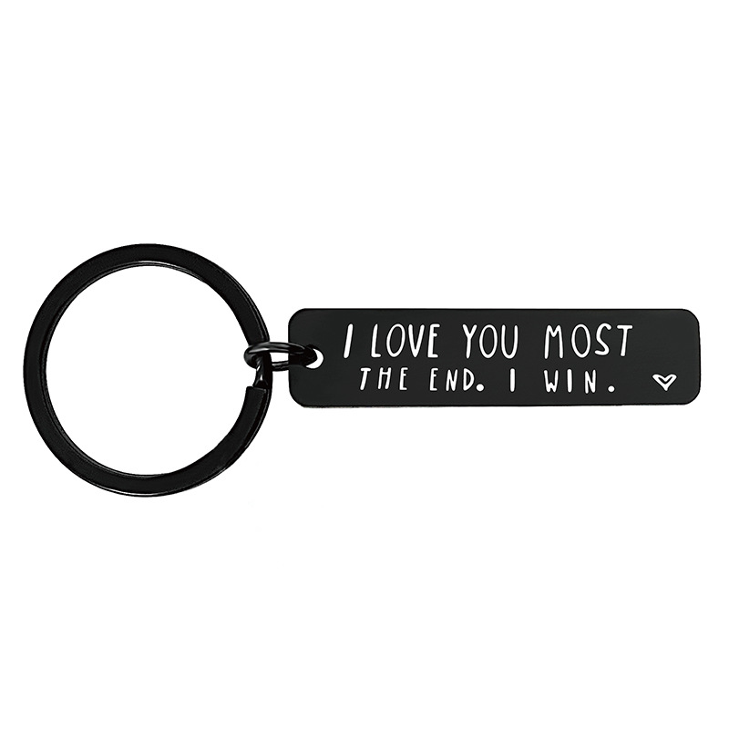 "I Love You More The End I Win"Funny Birthday Keychain-- A  gift for him/her