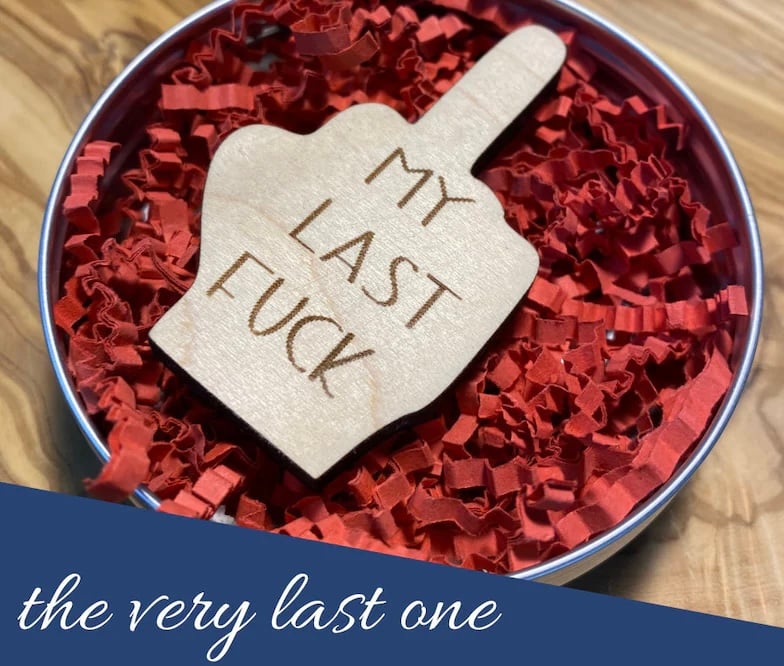 My Last F*ck, Novelty Gift