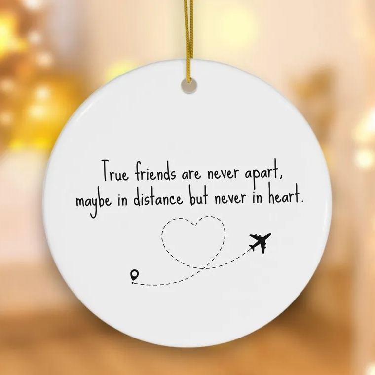 💕True Friends Are Nerver Apart, Christmas Hanging Ornament🎅