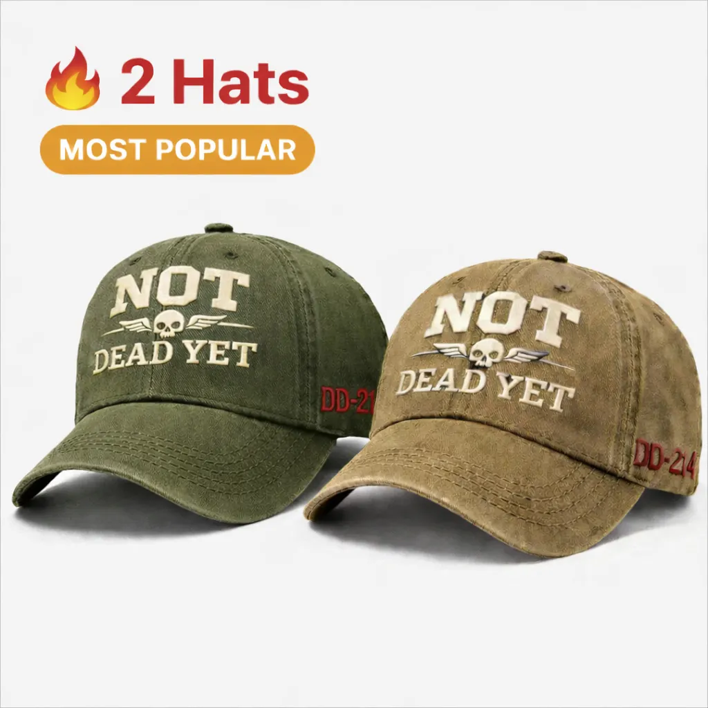 💥Flash Sale – Up to 50% Off! 🧢NOT DEAD YET Veteran Dad Hat