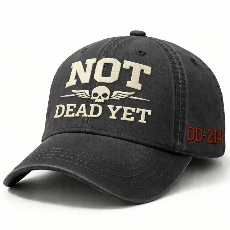 💥Flash Sale – Up to 50% Off! 🧢NOT DEAD YET Veteran Dad Hat