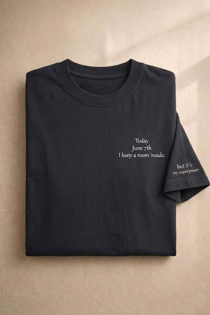 I keep a room inside T-Shirt
