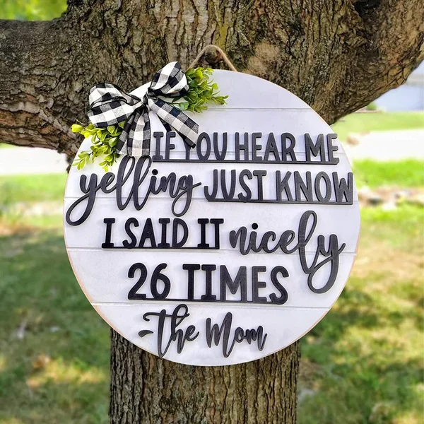 🔥Mother's Day Sale🔥"If You Hear Me Yelling" Sign Door Hanger