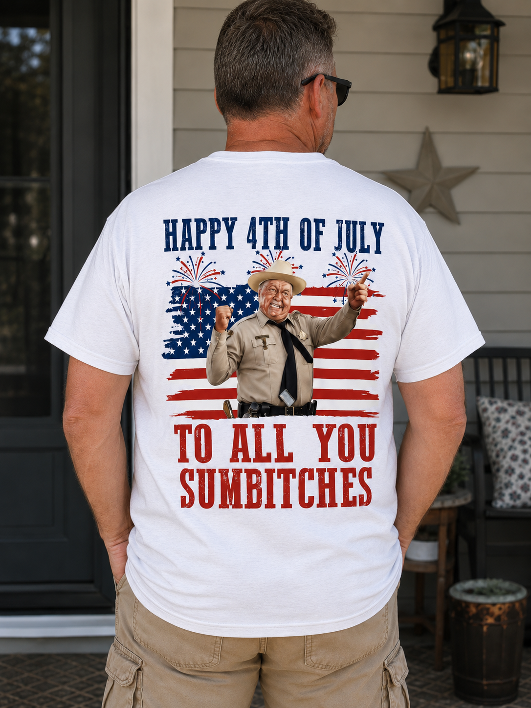 "Happy 4th of July To All You Sumbitches" Patriotic Graphic T-Shirt