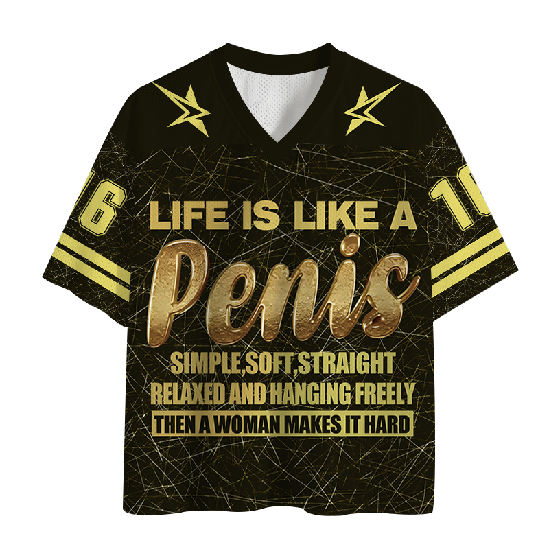 Life Is Like A Penis Mesh Jersey