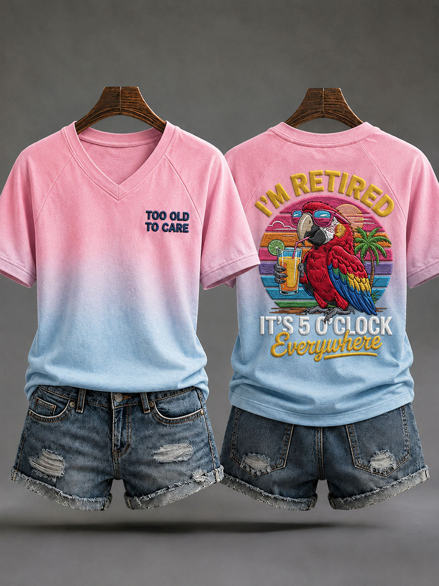 Women's 'I'm Retired,It's 5 O'Clock Everywhere'  T-shirt