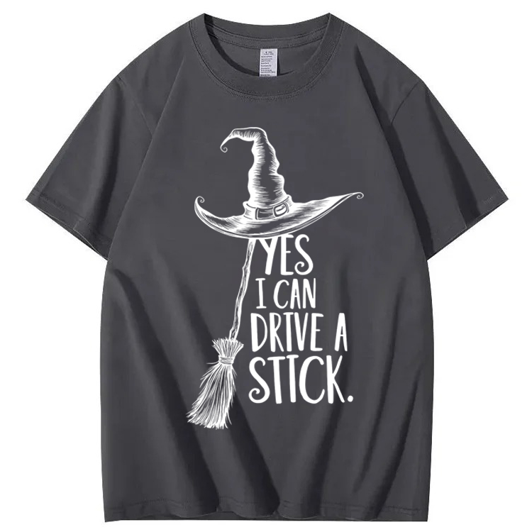 Yes I Can Drive a Stick 100% Cotton Witch T-Shirt