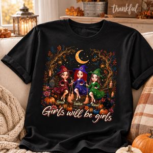 Girls Will Be Girls Besties Halloween - Personalized Shirt - Halloween Gift, Gift For Best Friends