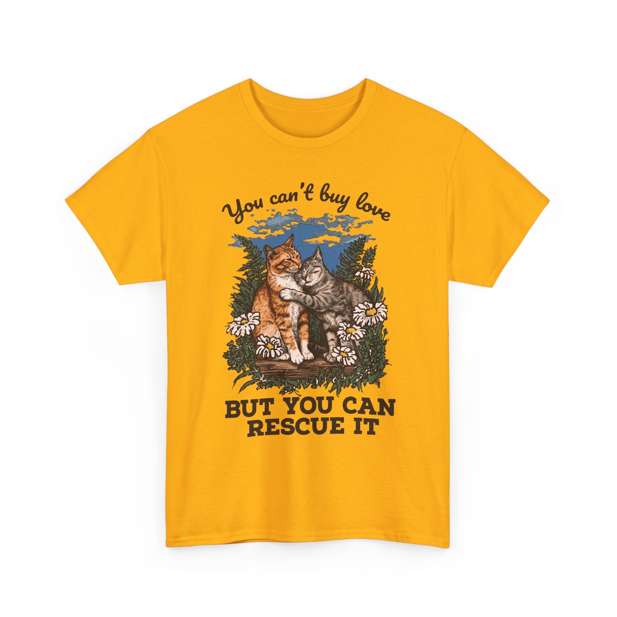 You Can't Buy Love T-Shirt — Sweet Rescue Cats Adoption Graphic Tee