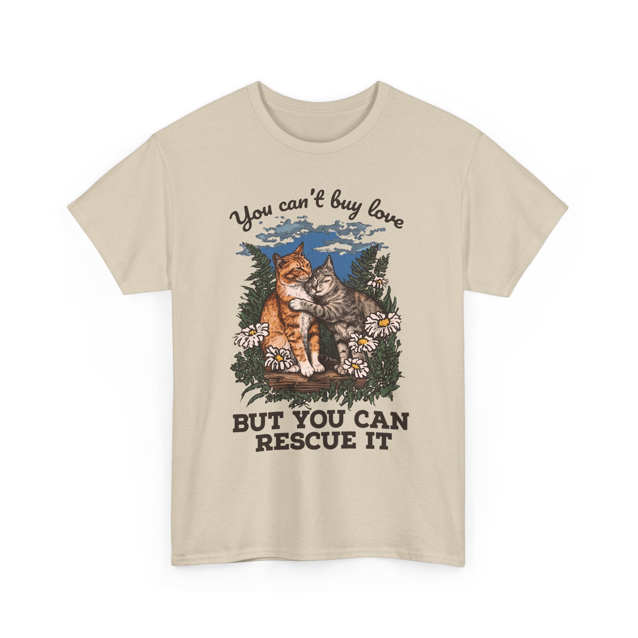 You Can't Buy Love T-Shirt — Sweet Rescue Cats Adoption Graphic Tee