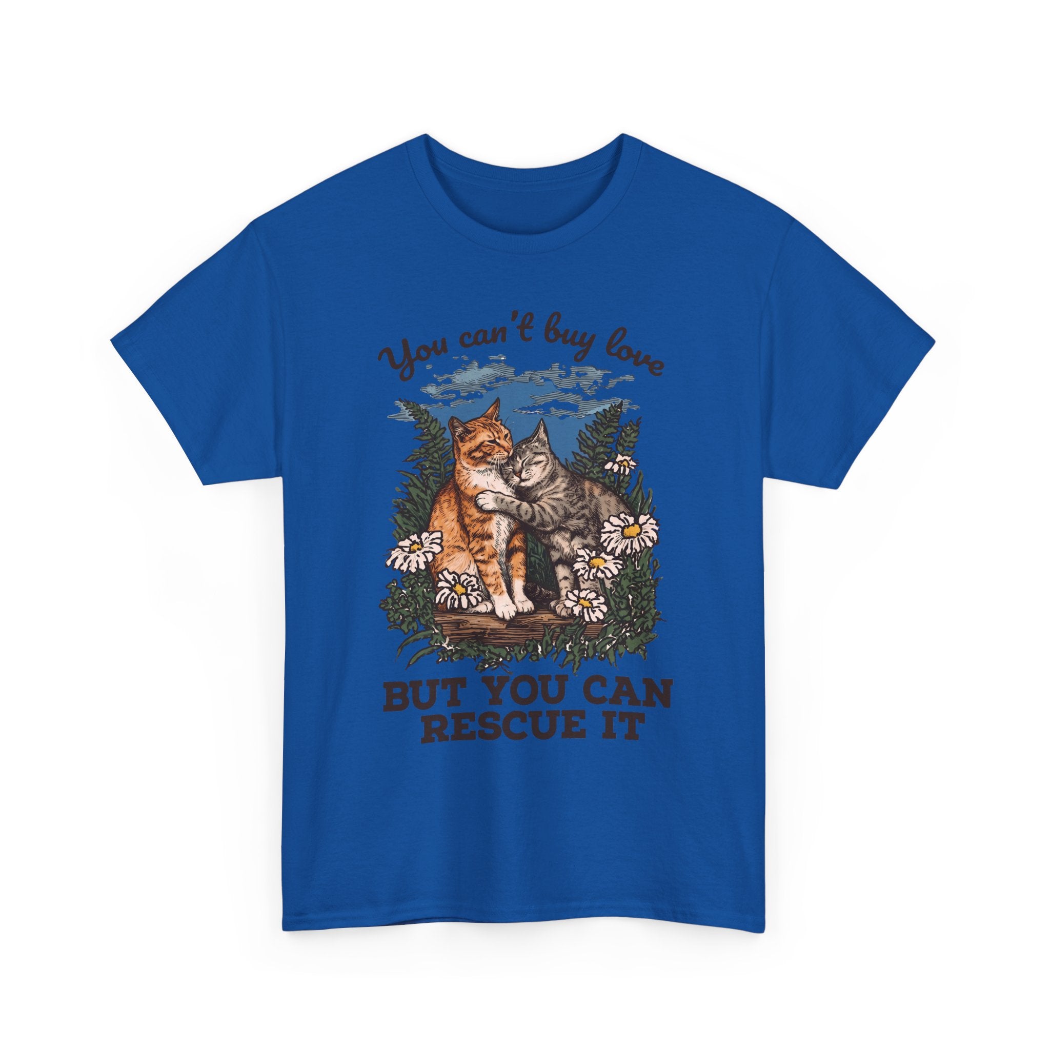 You Can't Buy Love T-Shirt — Sweet Rescue Cats Adoption Graphic Tee