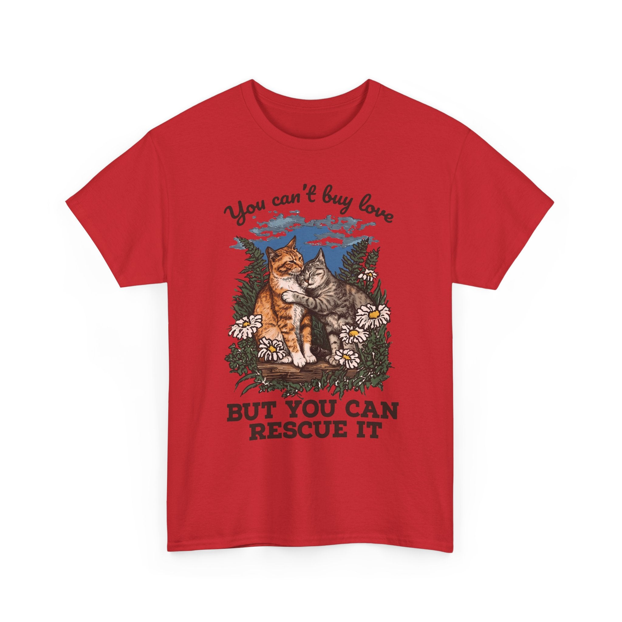 You Can't Buy Love T-Shirt — Sweet Rescue Cats Adoption Graphic Tee