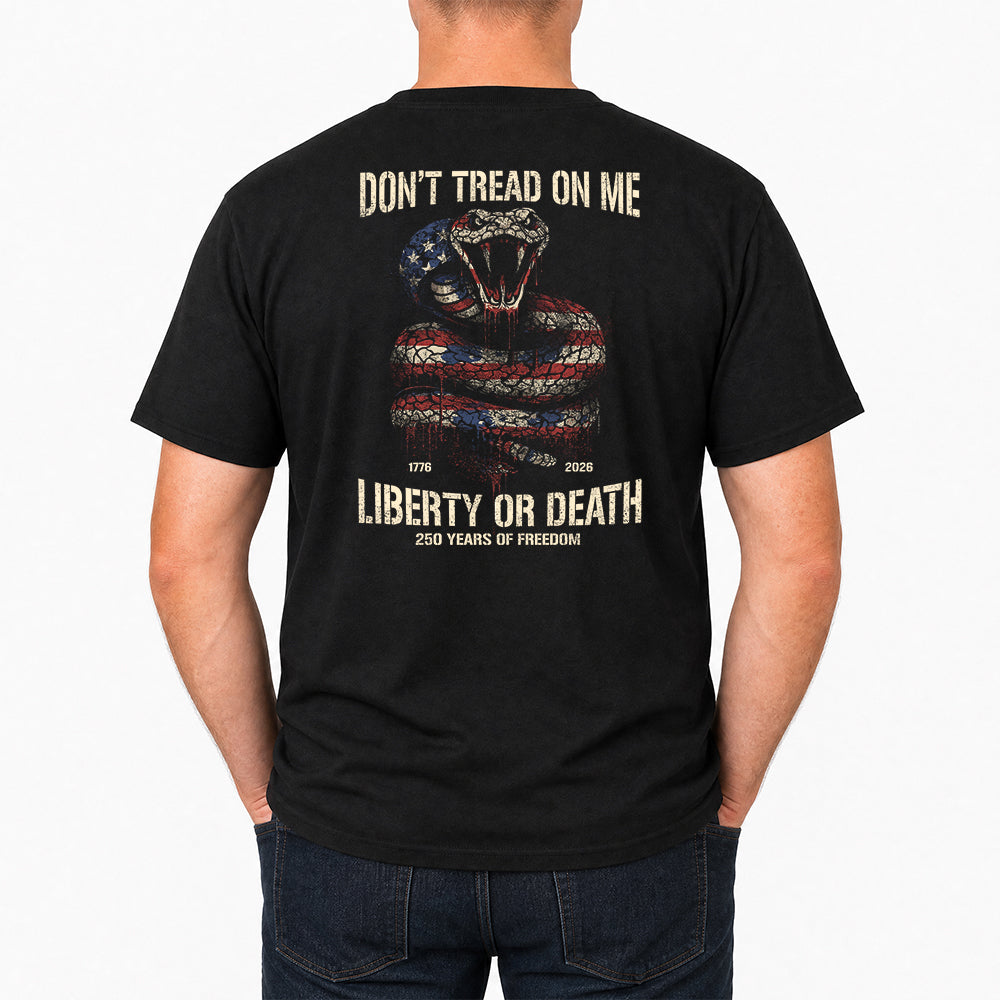250 Years Of Freedom - LIBERTY OR DEATH Tee