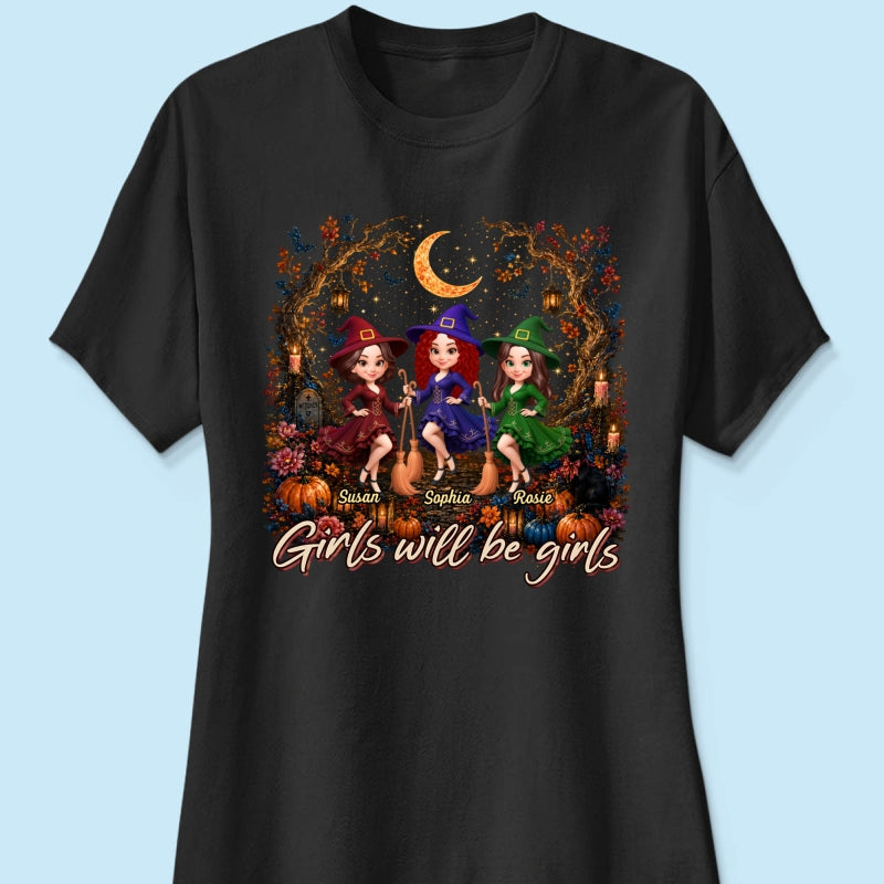 Girls Will Be Girls Besties Halloween - Personalized Shirt - Halloween Gift, Gift For Best Friends
