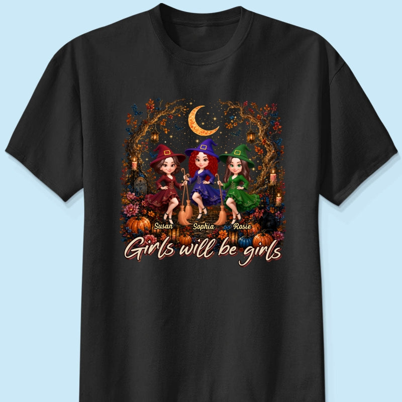 Girls Will Be Girls Besties Halloween - Personalized Shirt - Halloween Gift, Gift For Best Friends
