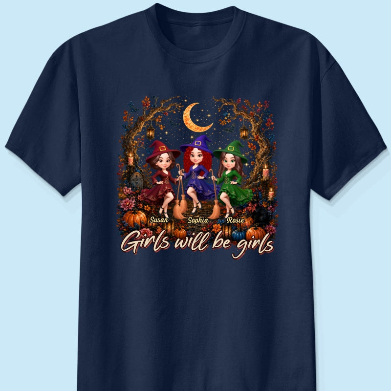 Girls Will Be Girls Besties Halloween - Personalized Shirt - Halloween Gift, Gift For Best Friends
