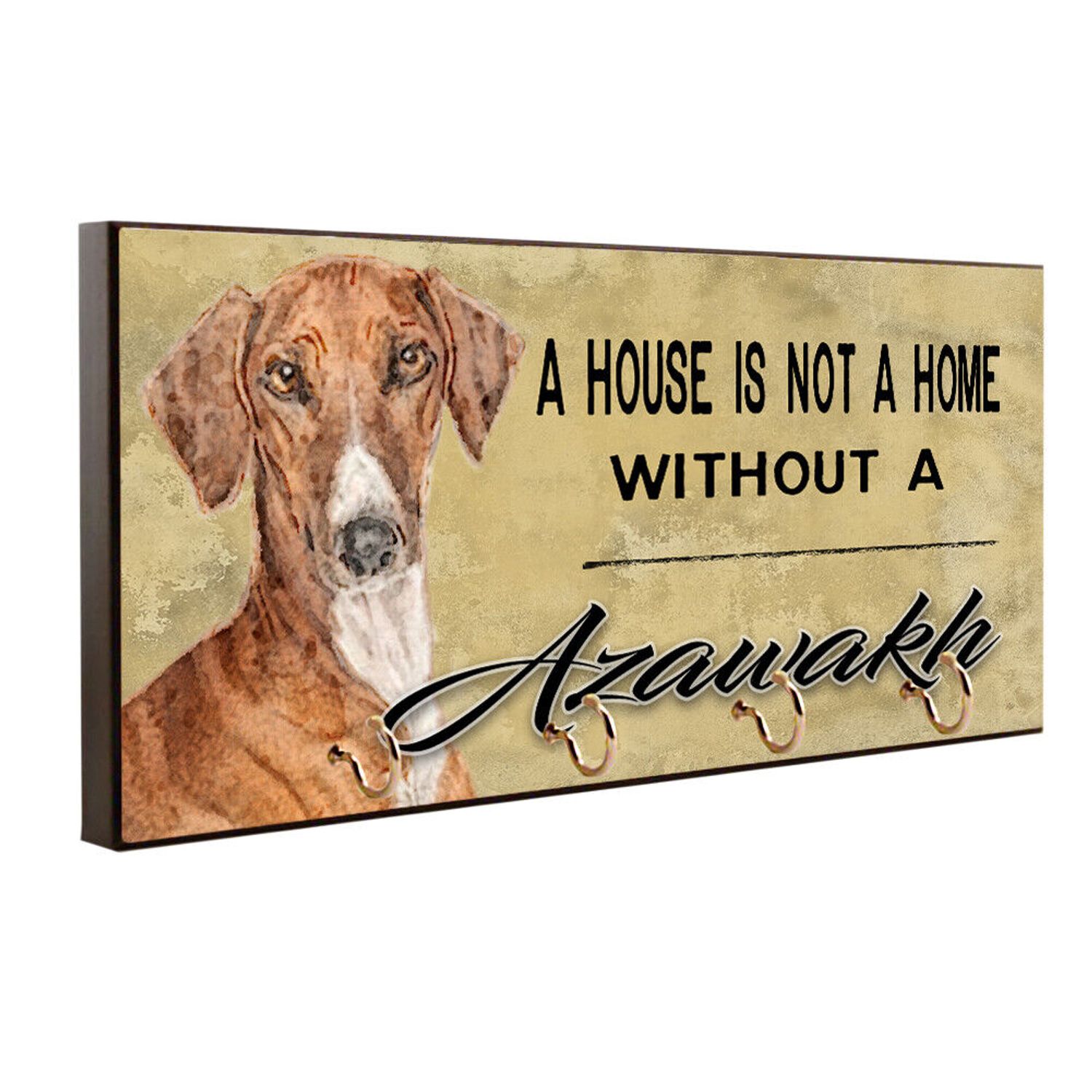 A House Is Not A Home Without A Azawakh Dog Key Hanger / Pet Leash Hanger