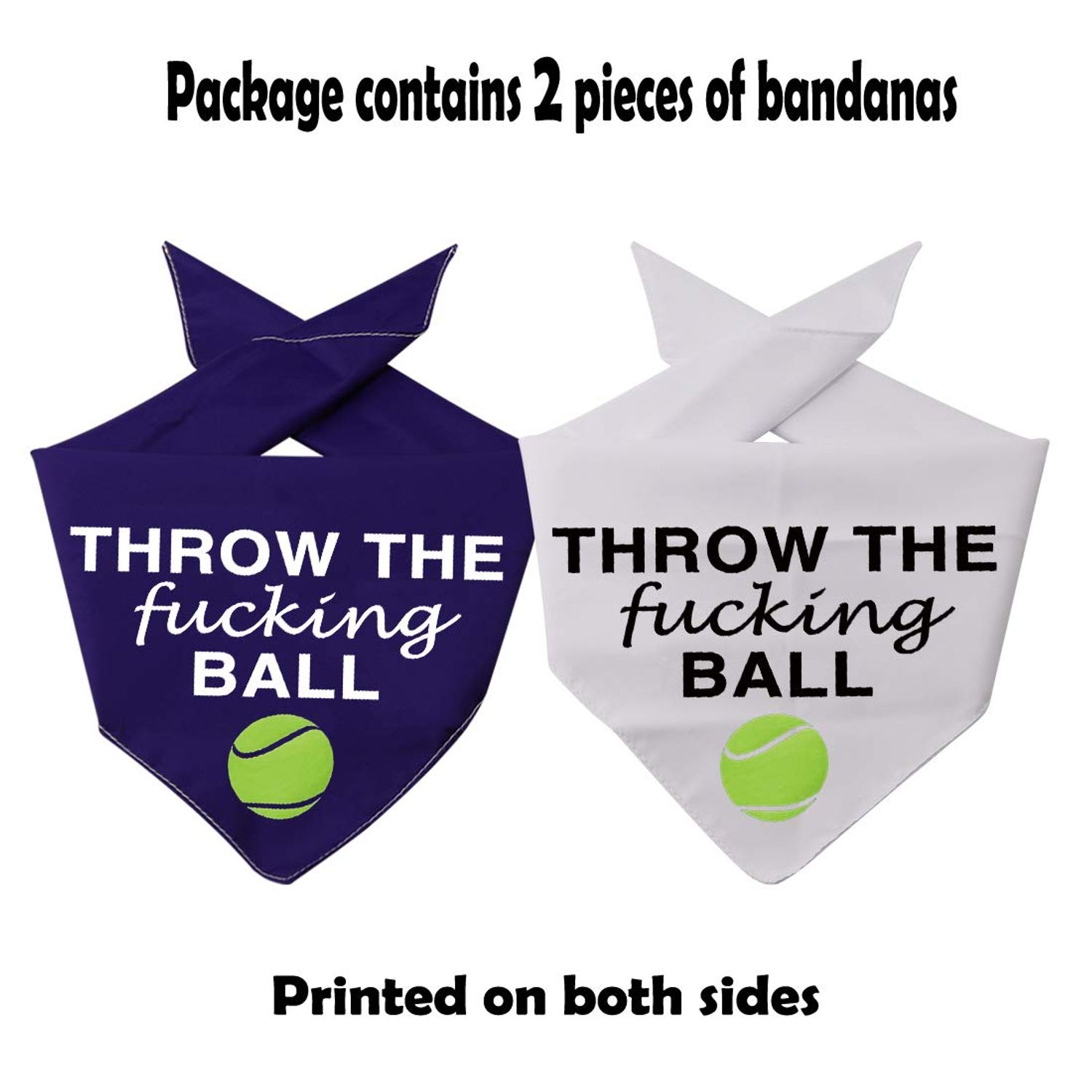 2 Pack Throw The F** Ball Dog Bandana Ball is Life Gift for Dog Owner (Throw The Ball 2 Pack)
