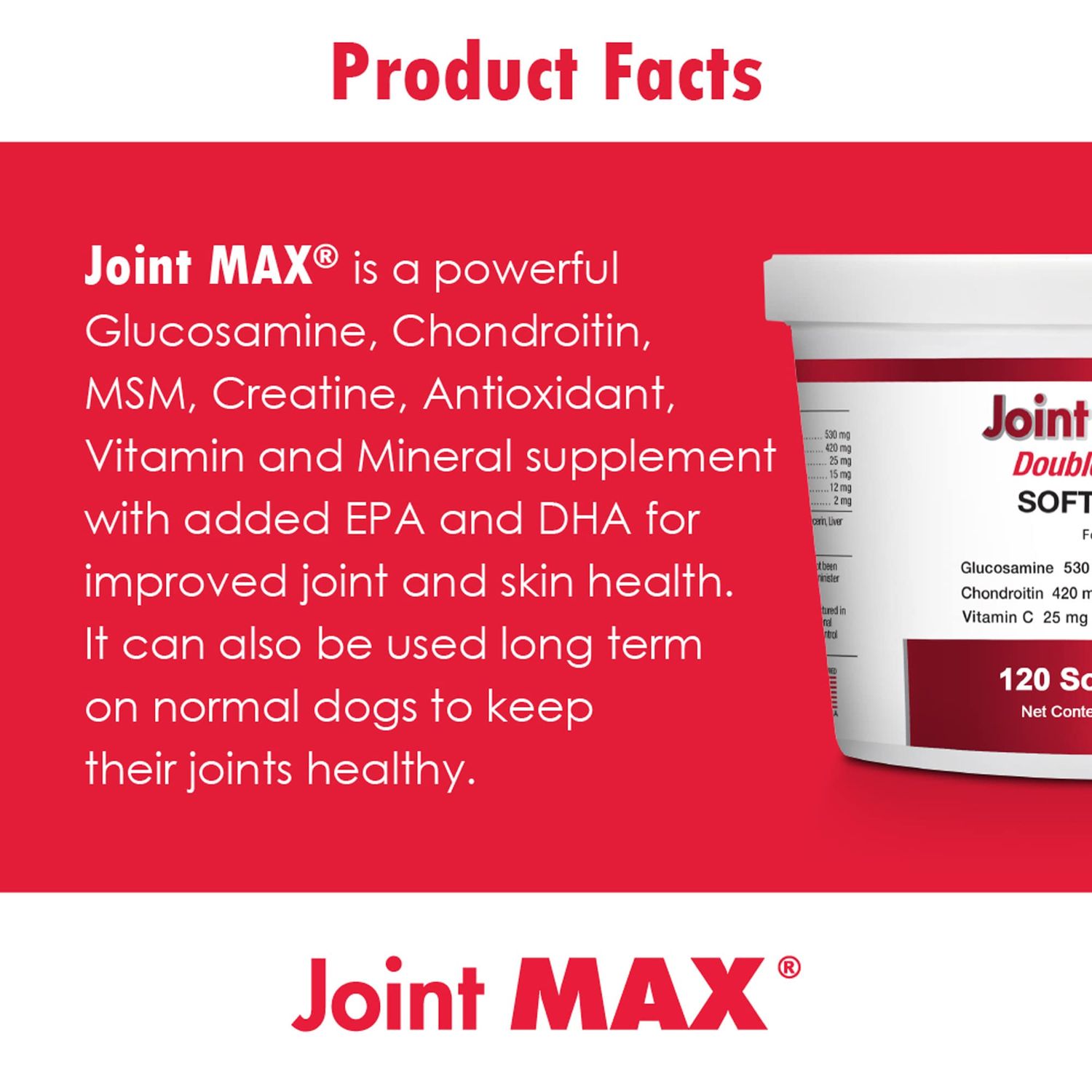 Joint MAX Double Strength Soft Chews for Dogs - Vitamins, Minerals, Antioxidants - Glucosamine, Chondroitin - Beef Flavor - Maximum Joint Health Supplement - 120 Chews