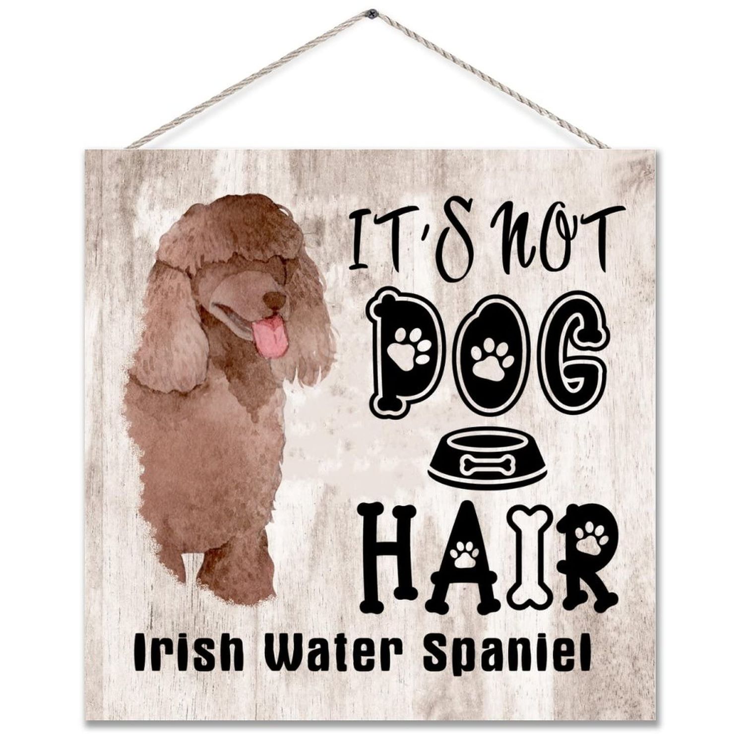 WengBeauty It's Not Dog Hair It's Irish Water Spaniel Retro Wall Art Wood Hanging Wall Plaque Sign Funny Farmhouse Wooden Hanging Sign Plaque with Rope for Farm, Dog house, Dog Lovers Gifts 8x8 Inch