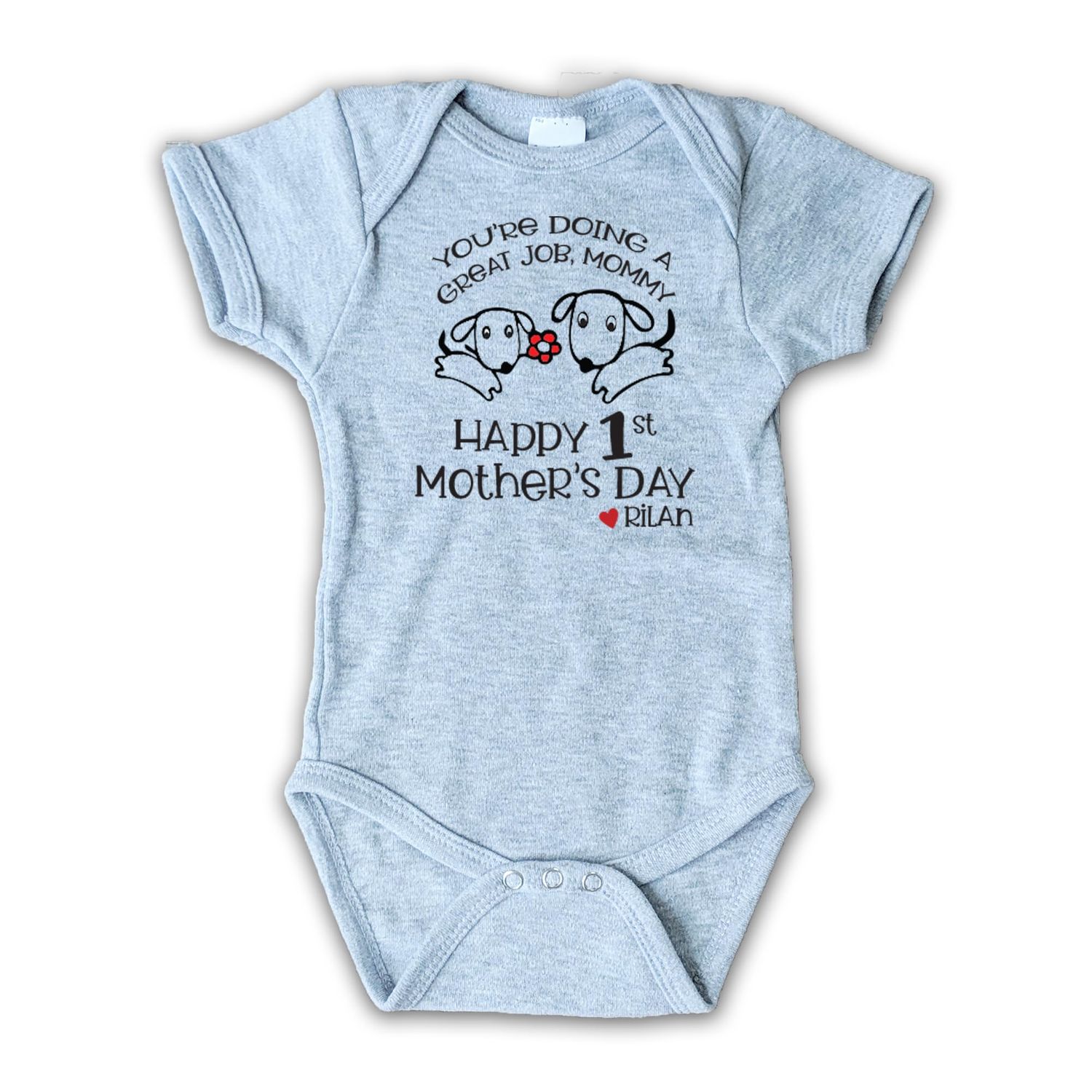 Happy First Mother's Day You're Doing a Great Job Mom Best Mommy Bodysuit Personalized Puppy Dog Shirt