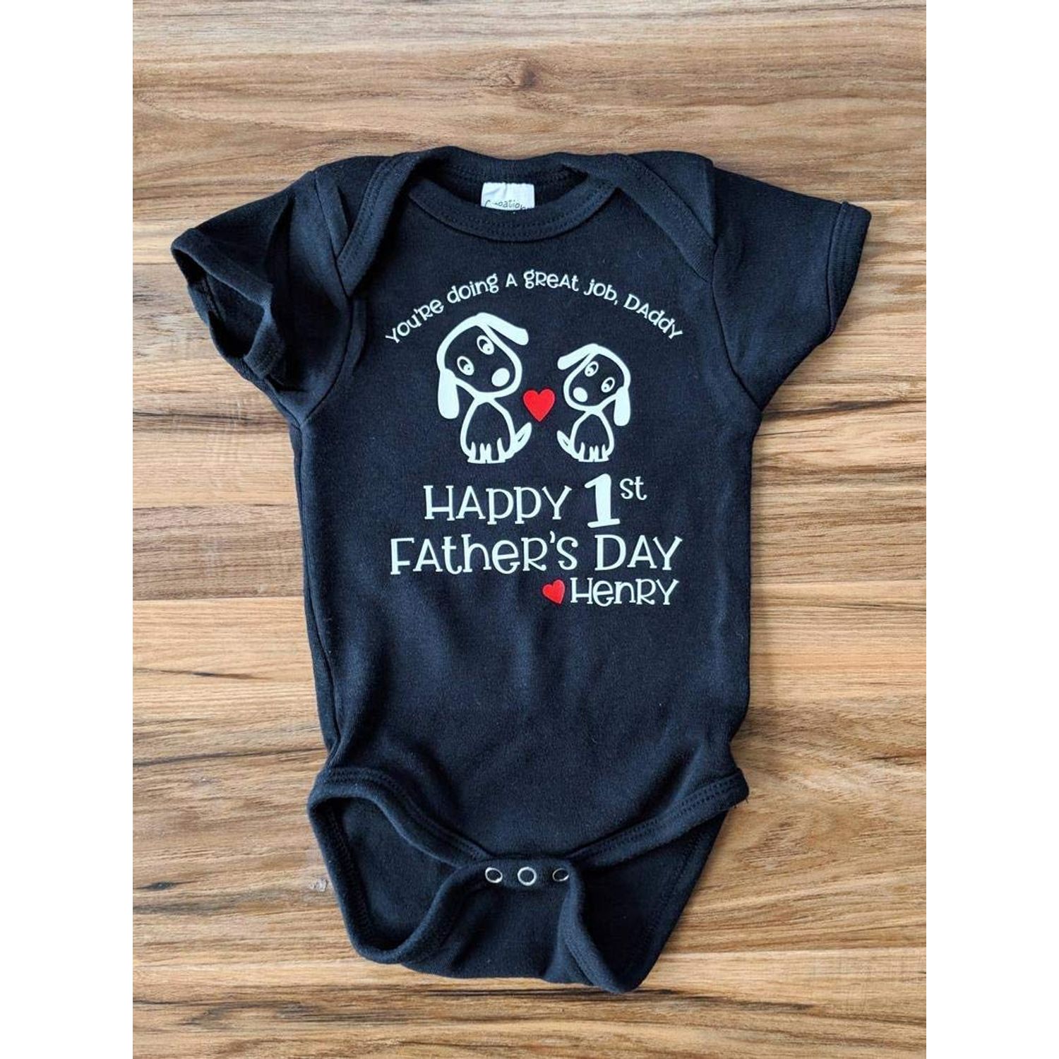 You're Doing a Great Job Daddy Happy First Father's Day Best Dad Onesie Personalized Puppy Dog Shirt