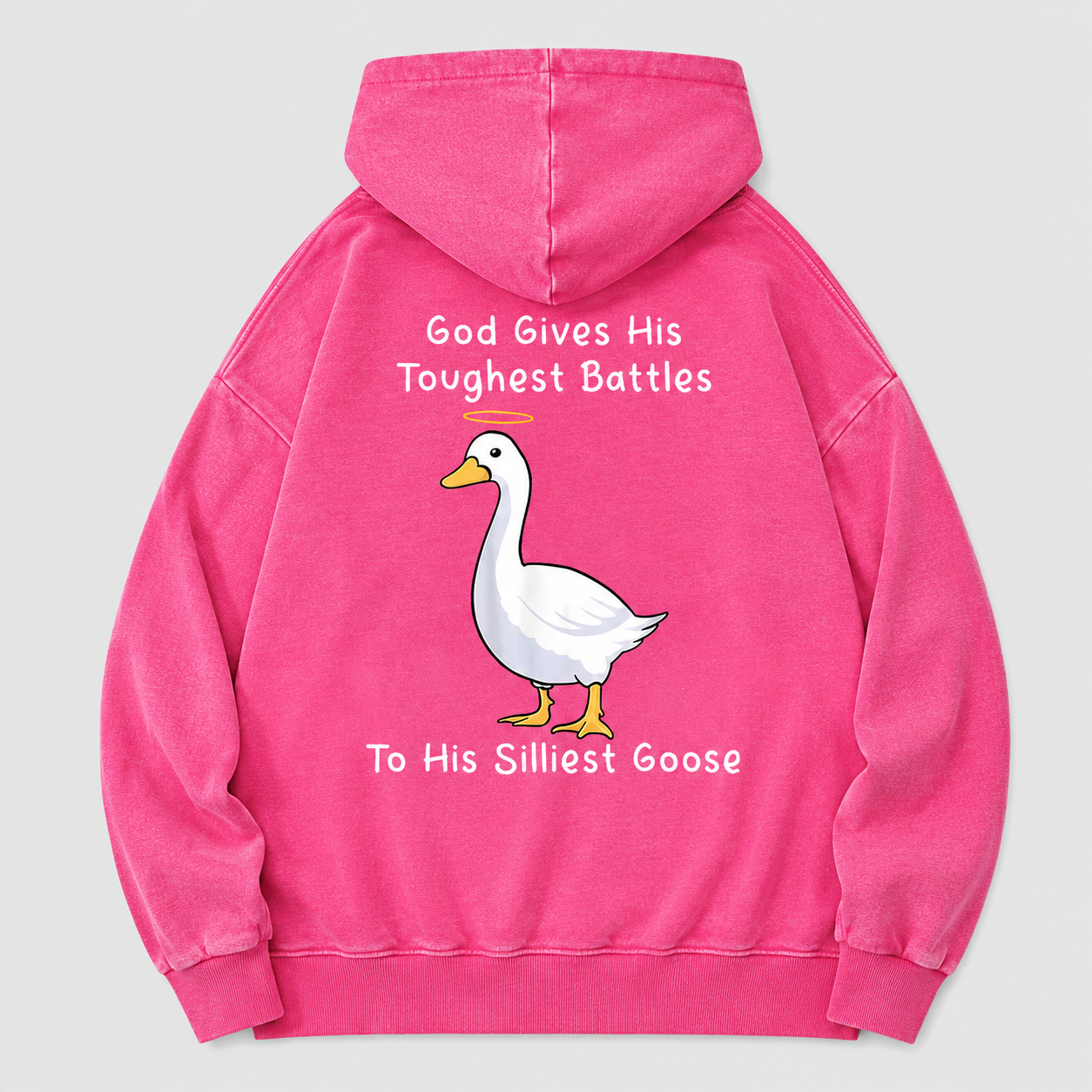 God Gives His Toughest Battles To His Silliest Goose Christian Washed Hoodie