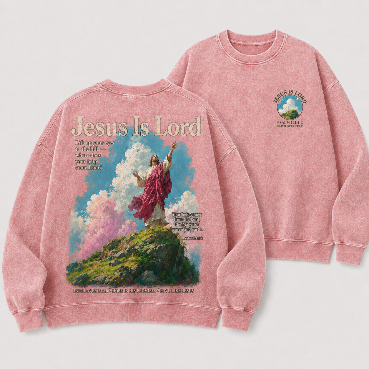 Jesus Is Lord Faith Over Fear Christian Washed Sweatshirt