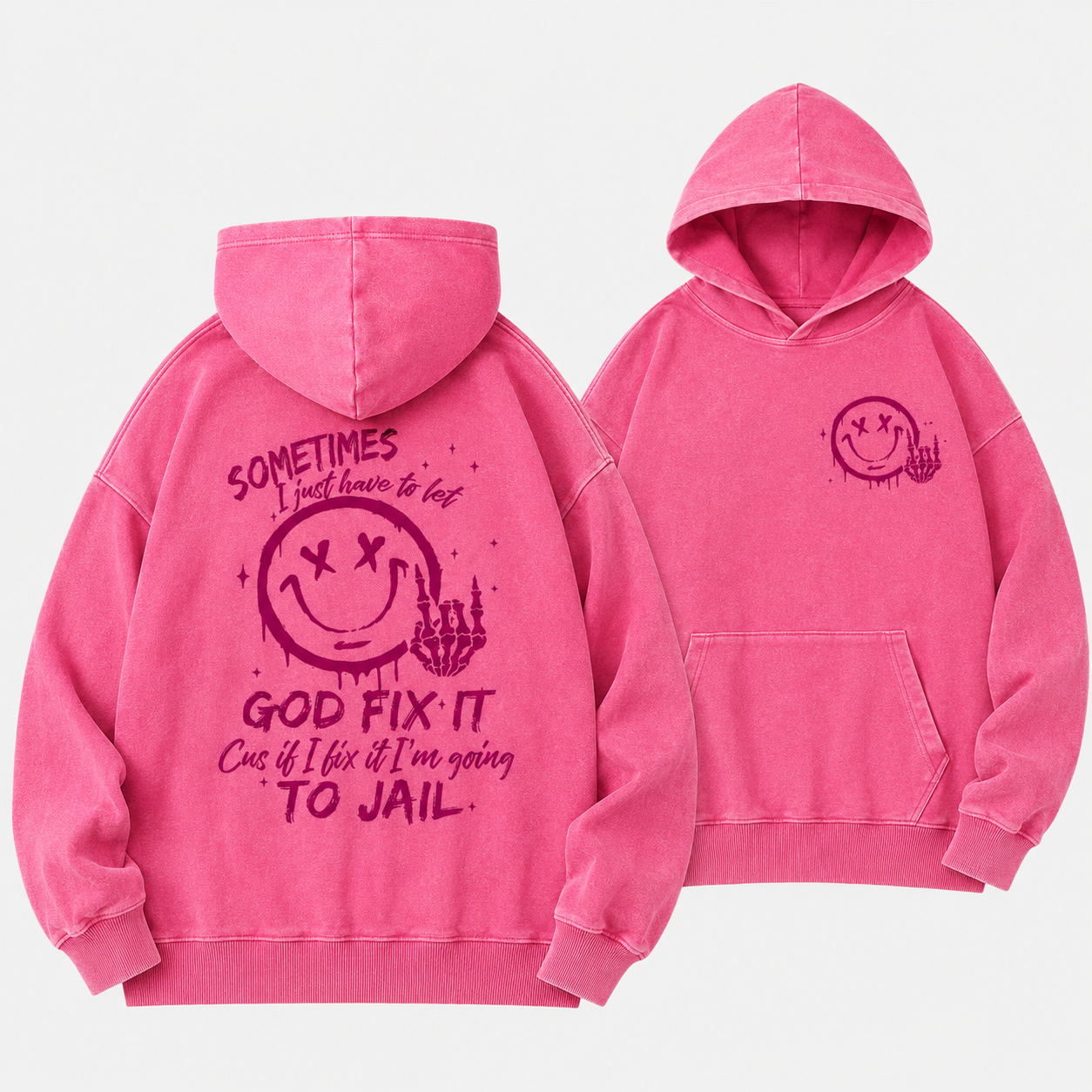 Sometimes I Just Have To Let God Fix It Christian Washed Hoodie