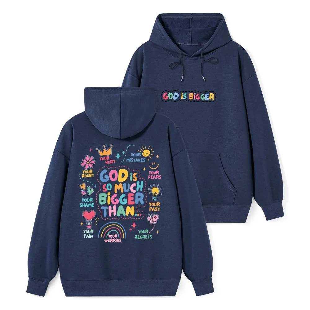 God Is Bigger Classic Christian Hoodie