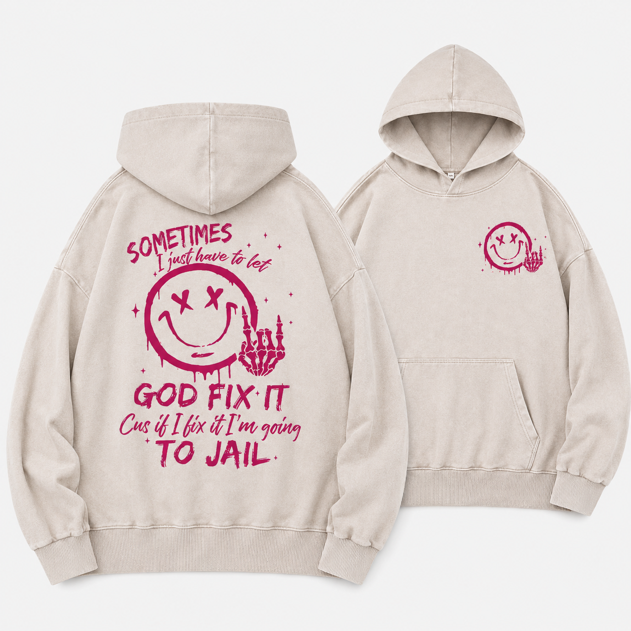Sometimes I Just Have To Let God Fix It Christian Washed Hoodie