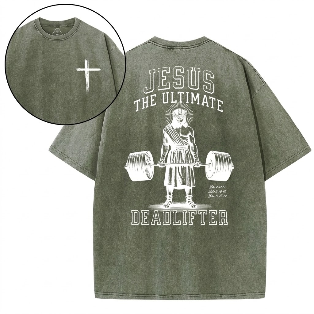 Jesus The Ultimate Deadlifter Christian Washed T-Shirt