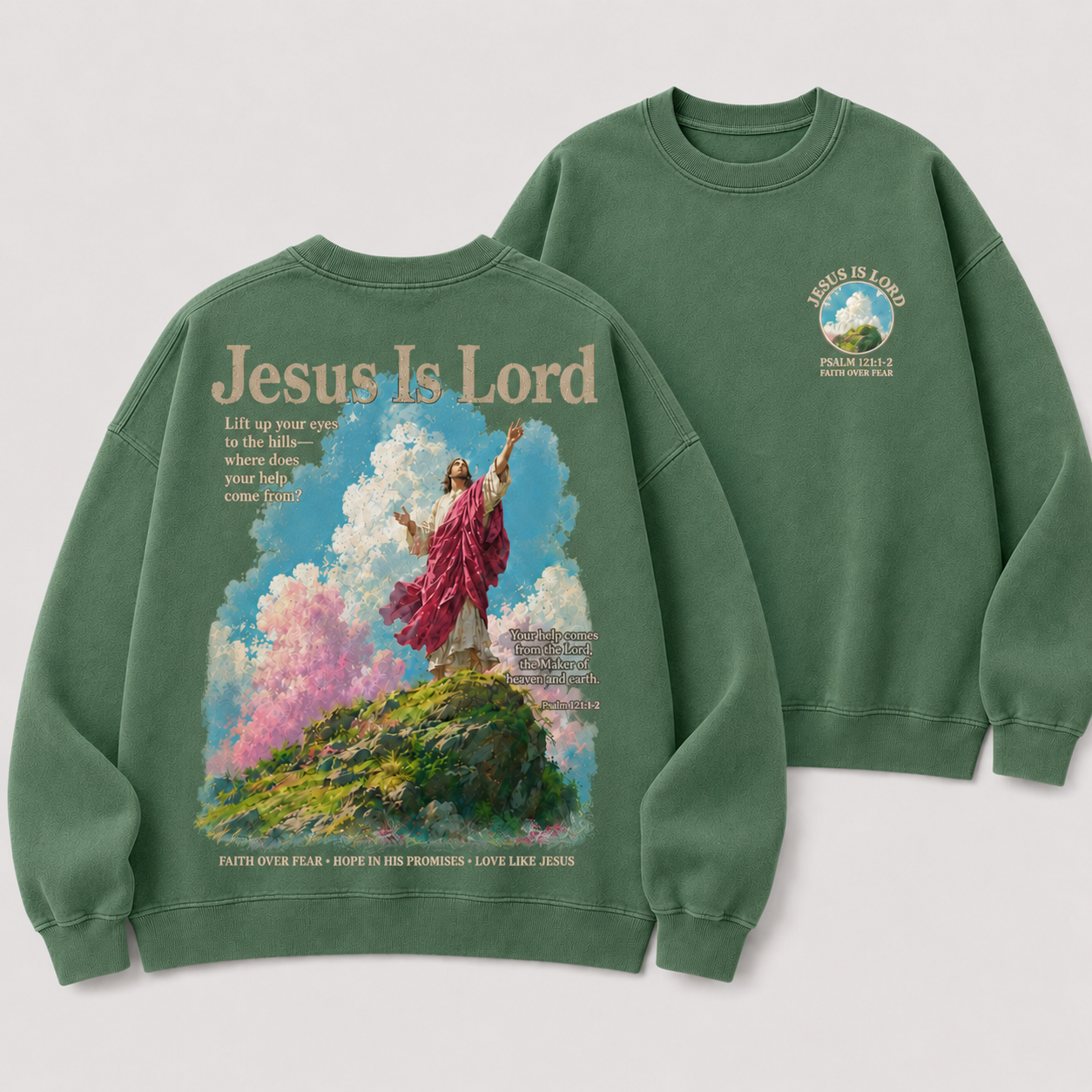 Jesus Is Lord Faith Over Fear Christian Washed Sweatshirt