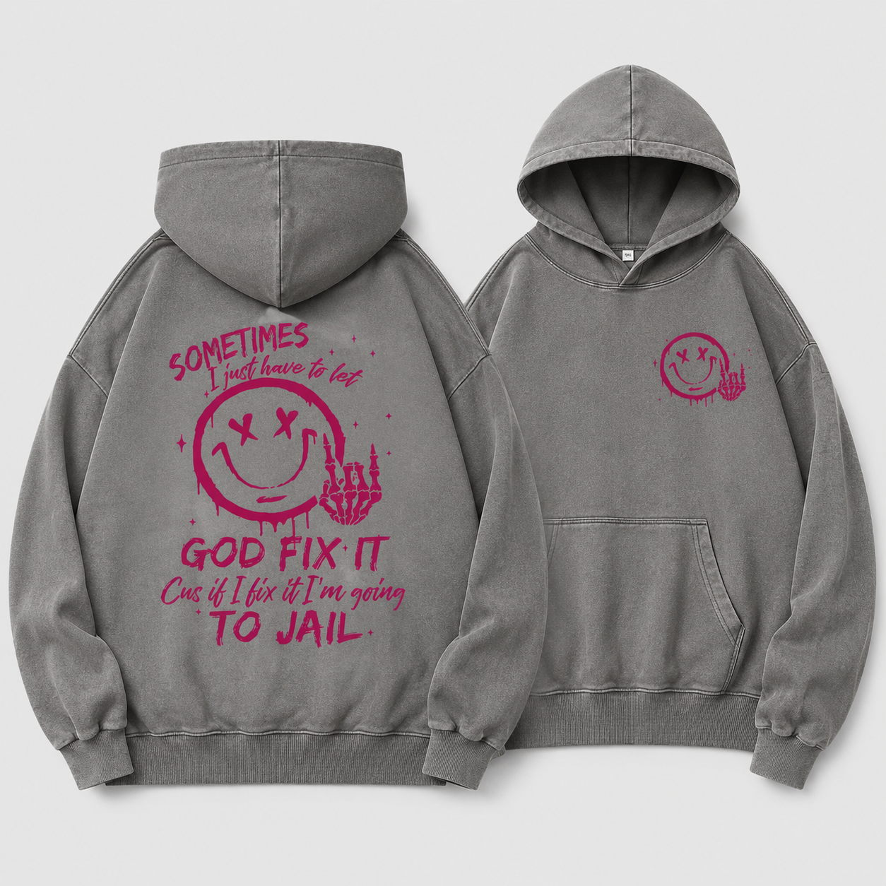 Sometimes I Just Have To Let God Fix It Christian Washed Hoodie