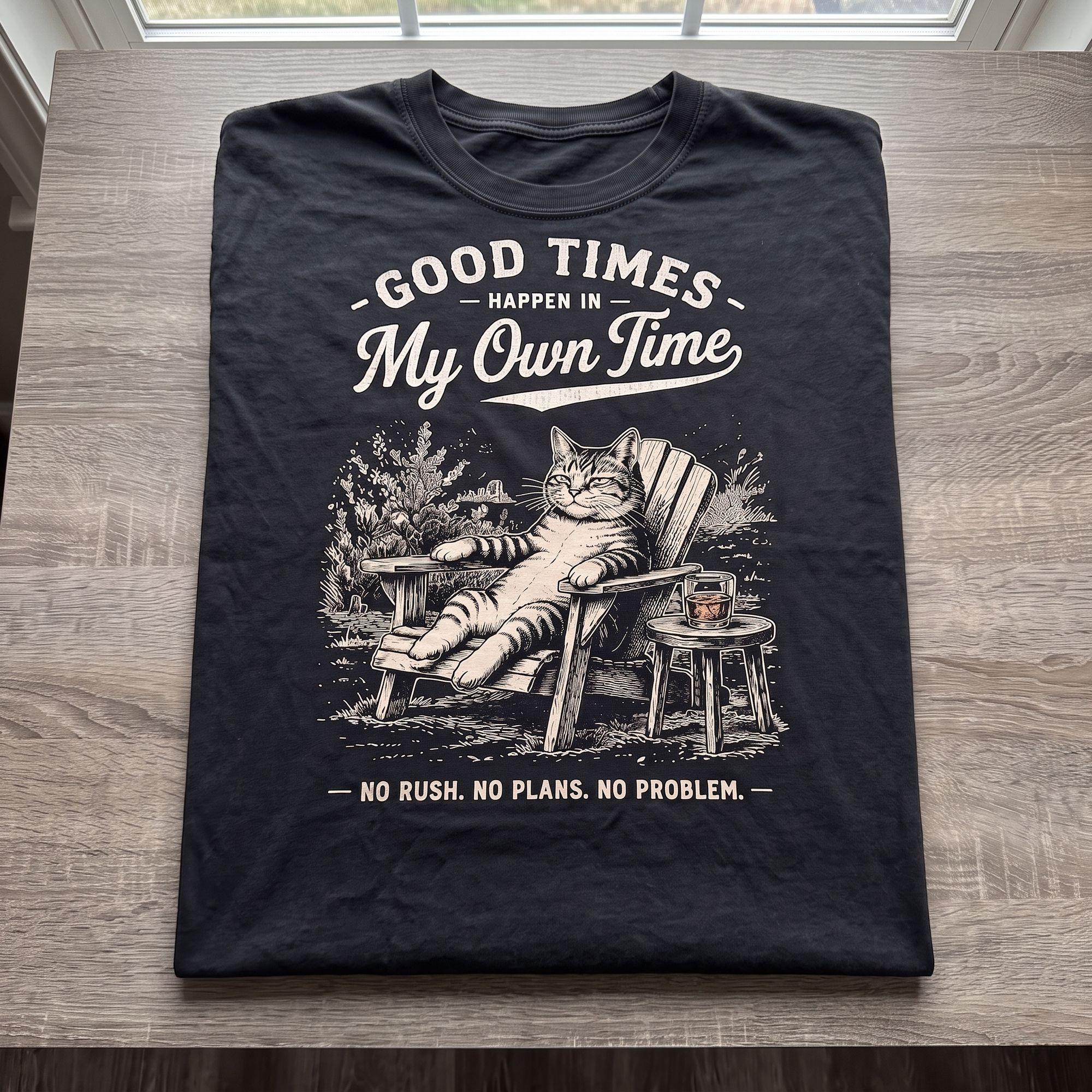 Vintage "Good Times Happen In My Own Time" Cat T-shirt