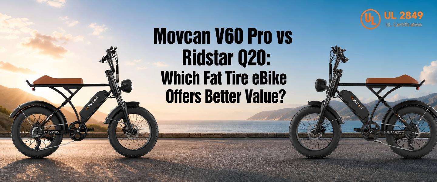 Movcan V60 Pro vs Ridstar Q20: Which Fat Tire eBike Offers Better Value?-movcan-ebike