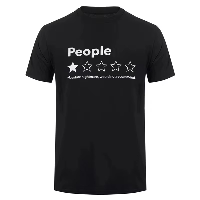 Funny Letter People Absolute Nightmare Would Not Recommend Summer Cotton Men Women Tops