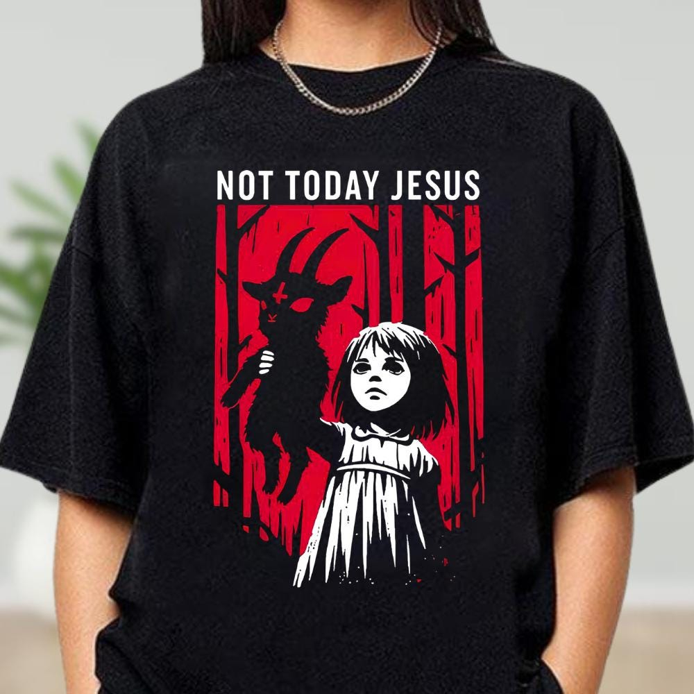 Not Today Jesus Gothic Goat Shirt