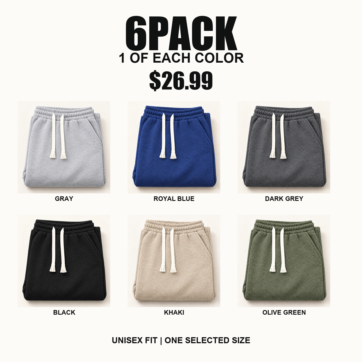 Six folded unisex casual pants, one in each color, included in the 6PACK for $26.99