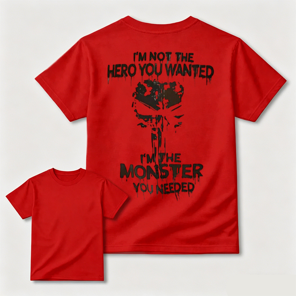 I'M NOT THE HERO YOU WANTED, I'M THE MONSTER YOU NEEDED, The Punisher Skull Tee Unisex