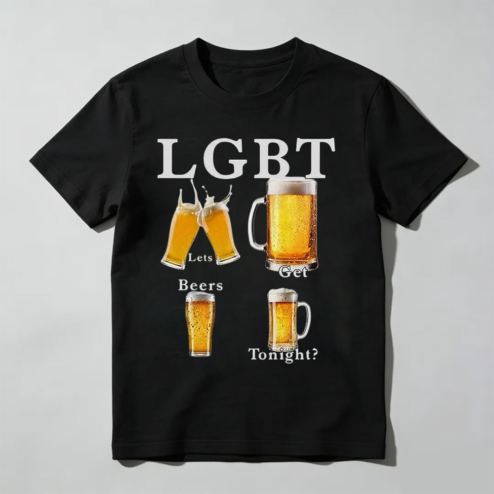 Unisex - LGBT - lets get beers tonight T-Shirt