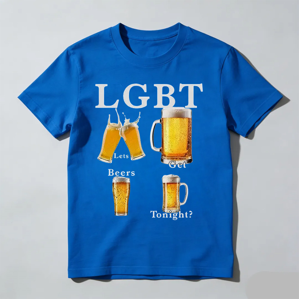 Unisex - LGBT - lets get beers tonight T-Shirt