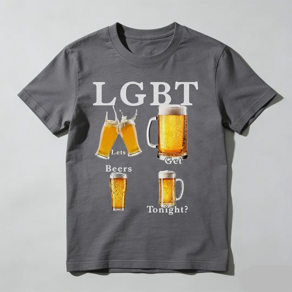 Unisex - LGBT - lets get beers tonight T-Shirt