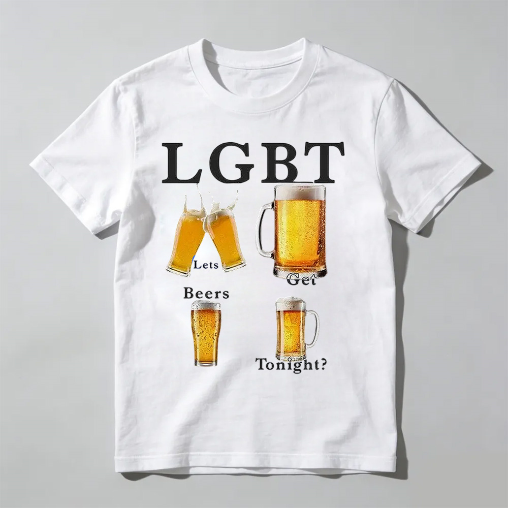 Unisex - LGBT - lets get beers tonight T-Shirt