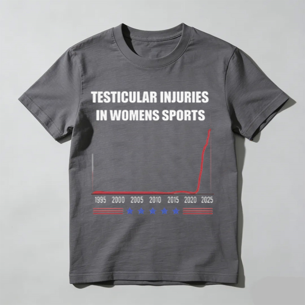 Unisex - Testicular Injuries In Womens Sports T-Shirt