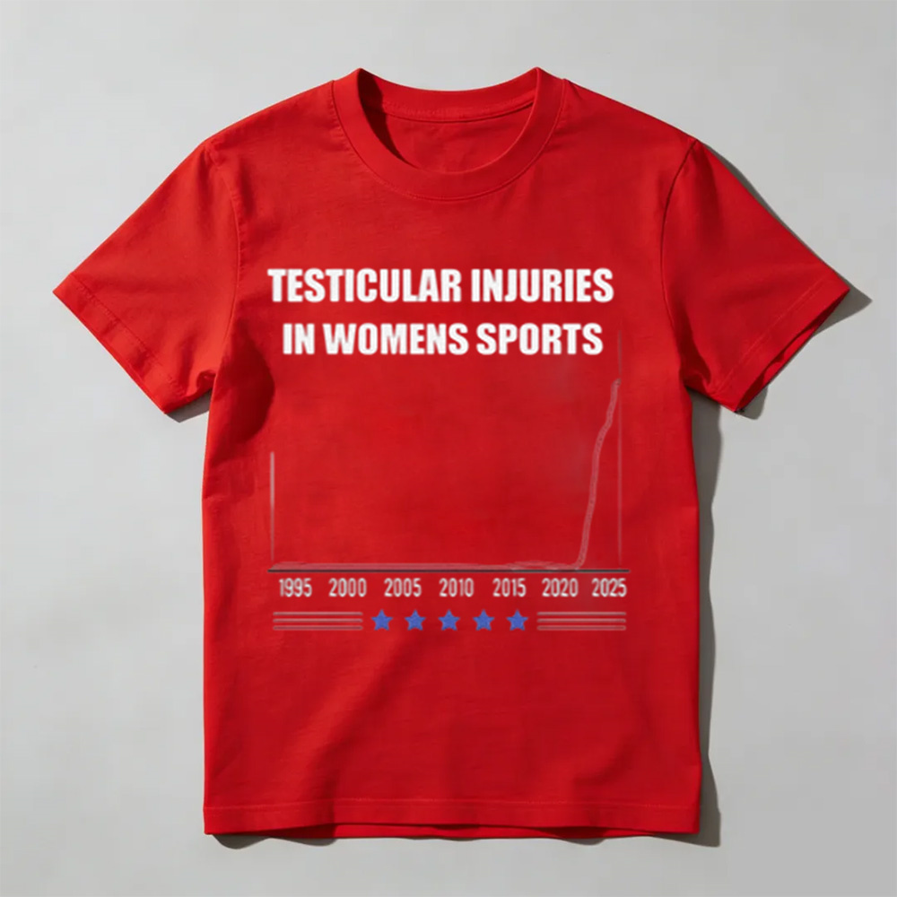Unisex - Testicular Injuries In Womens Sports T-Shirt